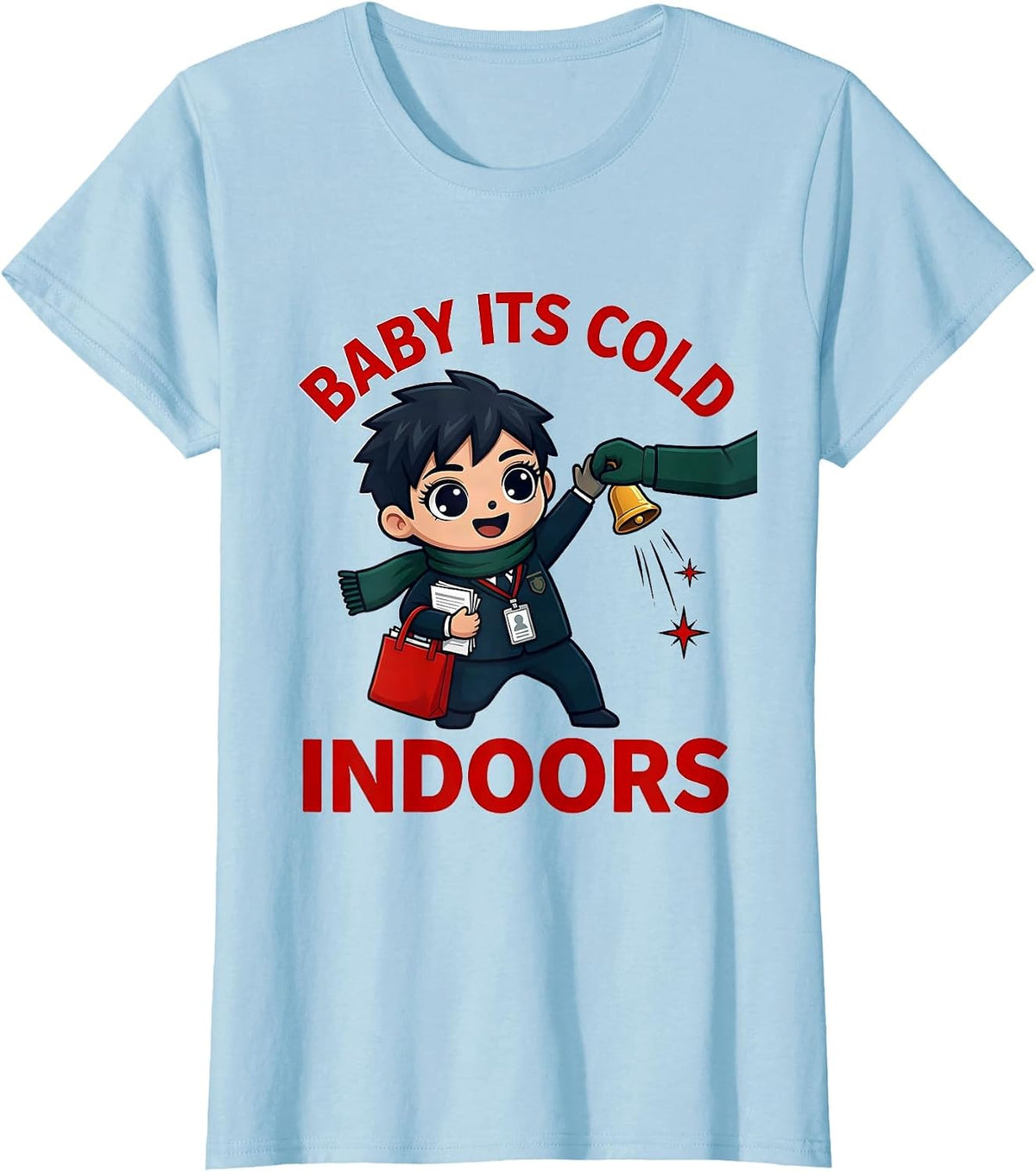 BABY ITS COLD INDOORS Funny School Staff Christmas T-Shirt - Baby Blue