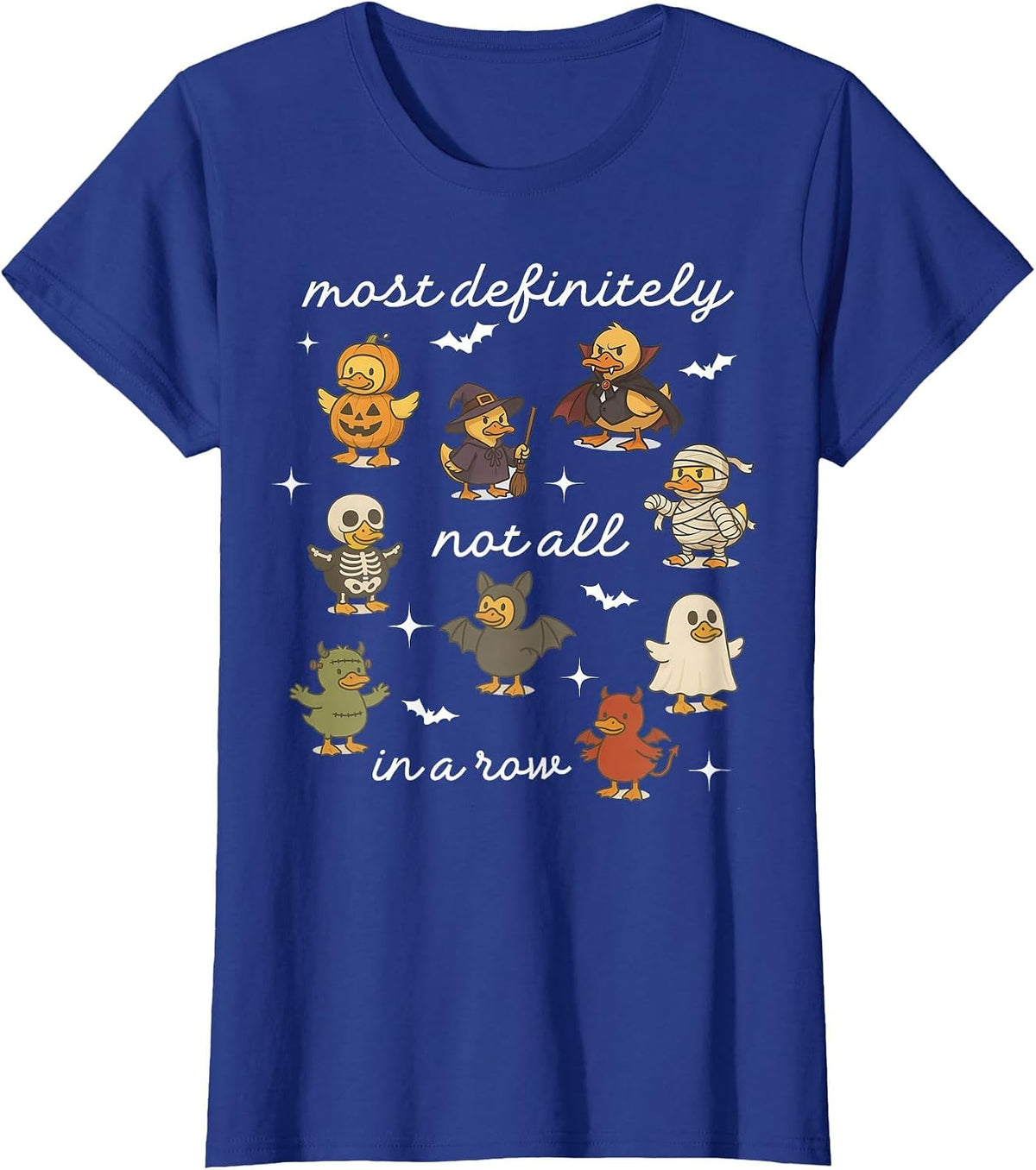 Most Definitely Not All in Row Duck Mental Health Halloween T-Shirt - Royal Blue