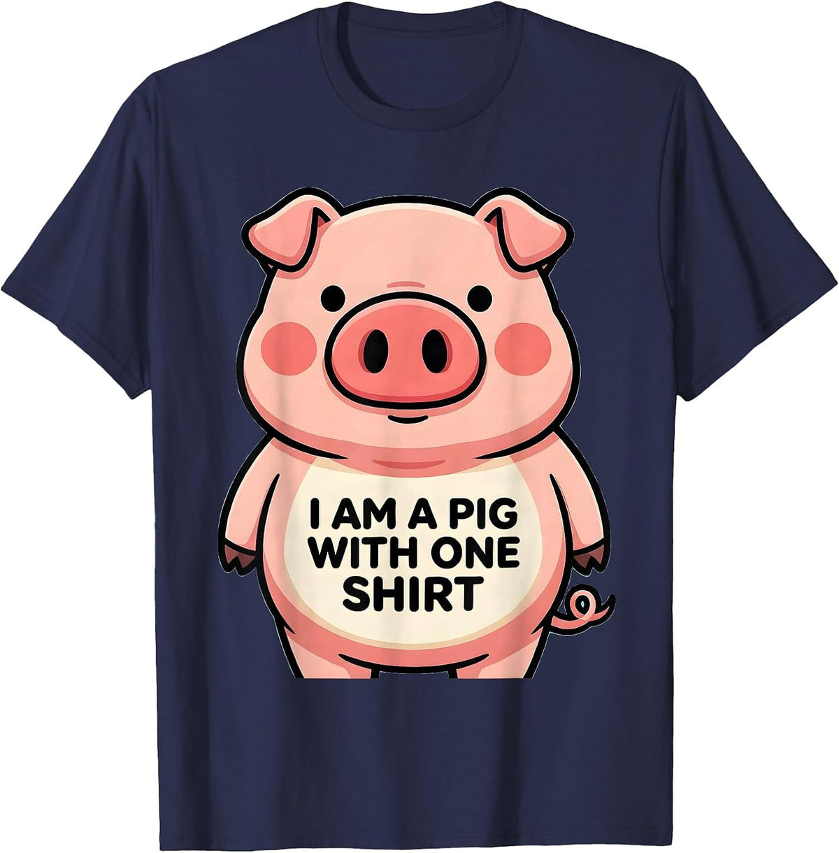 I Am A Pig With One Shirt Cute Kawaii Pig Lover Halloween T-Shirt - Navy Blue