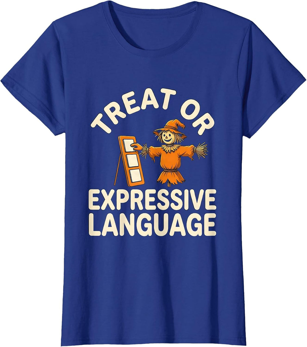 Women's Treat Or Expressive Language Funny SLP Teacher Halloween T-Shirt - Royal Blue