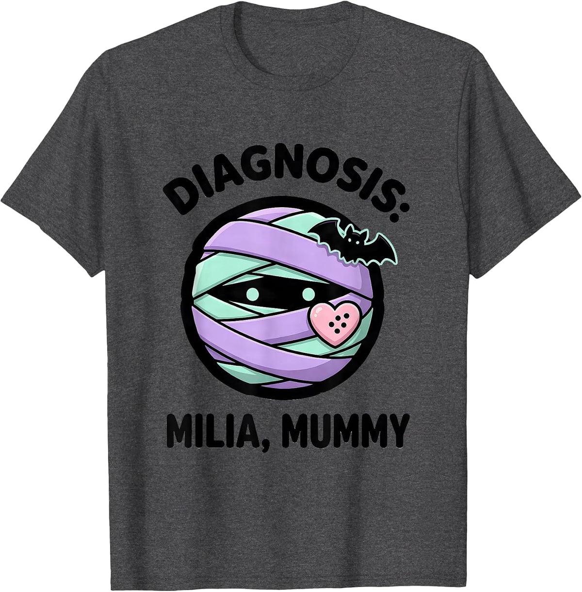 Diagnosis: Milia, Mummy Pastel Goth Kawaii Halloween T-Shirt - Dark Heather Grey