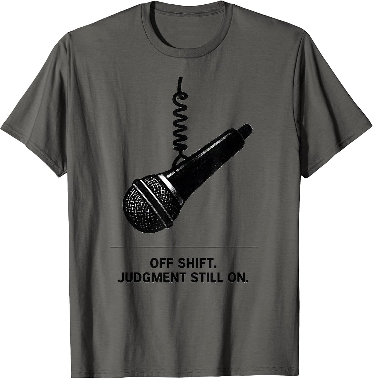 Men's Off Shift Judgment Still On Funny Police Officer Gift T-Shirt - Asphalt Grey
