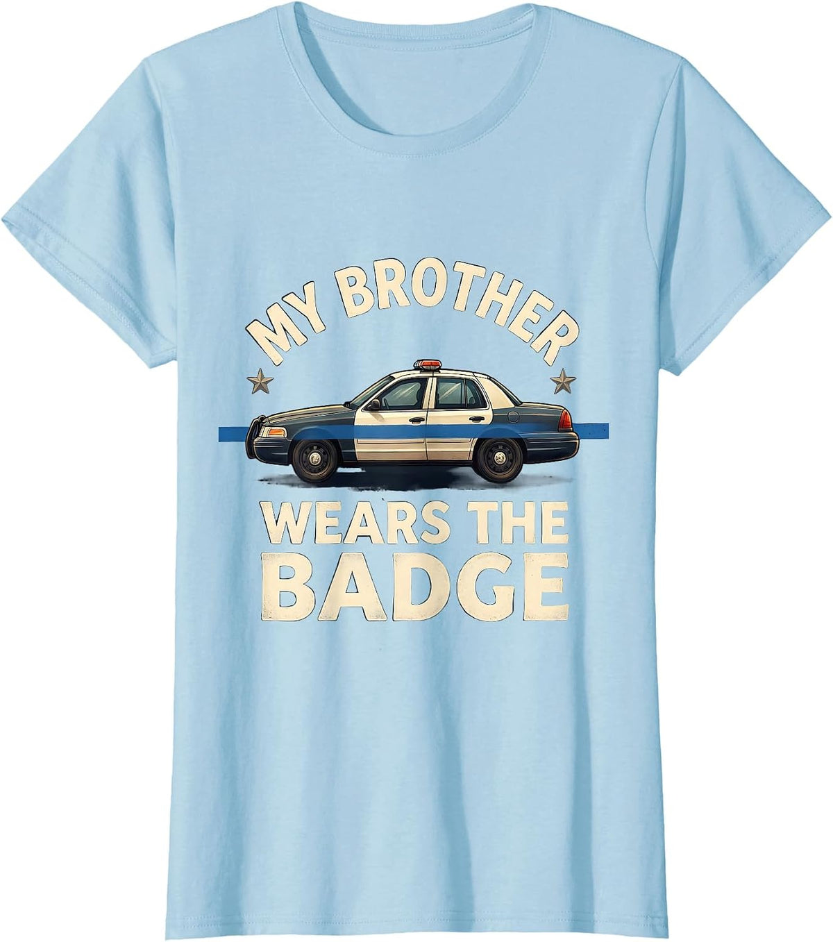 My Brother Wears The Badge Thin Blue Line Police Support T-Shirt - Baby Blue