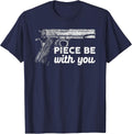 Piece Be with You 2nd Amendment Gun Lover Cool Man T-Shirt - Navy Blue