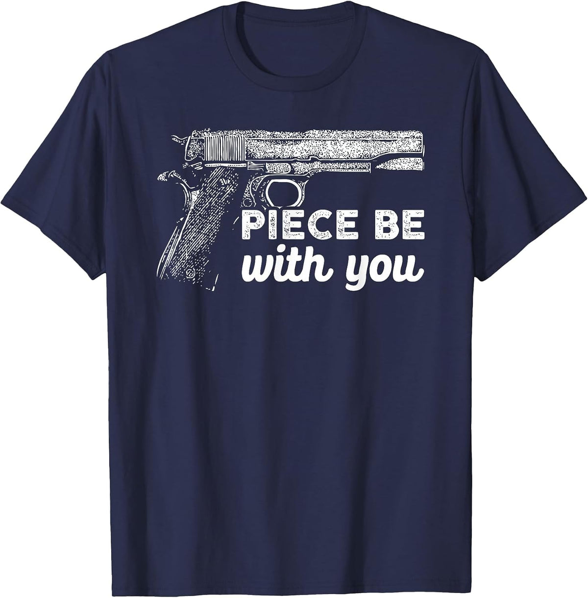Piece Be with You 2nd Amendment Gun Lover Cool Man T-Shirt - Navy Blue