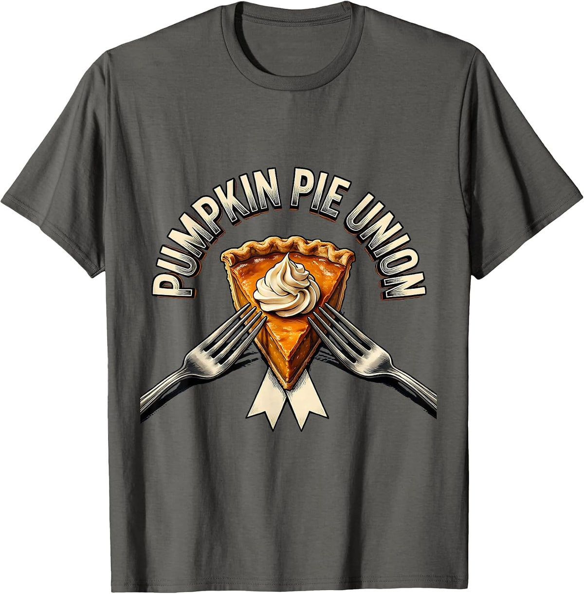Pumpkin Pie Union Funny Thanksgiving Pie Lover Dessert Humor T-Shirt - Asphalt Grey