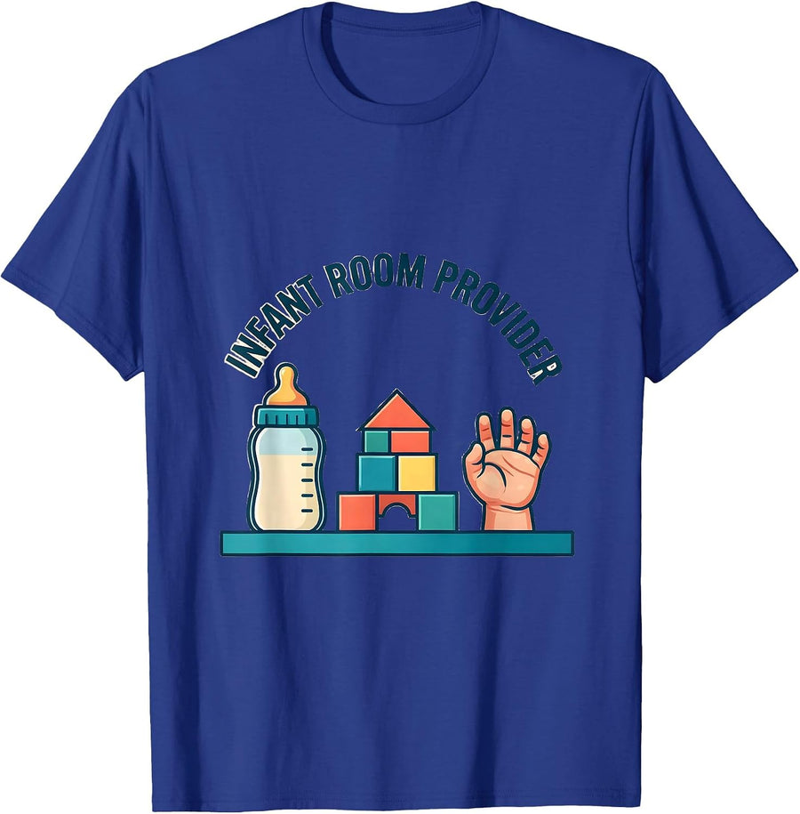 Infant Room Provider Funny Early Childhood Teacher Childcare T-Shirt - Royal Blue