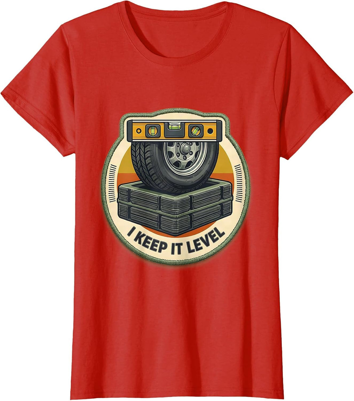 I Keep It Level Funny RV Camping Trailer Hiker Humor T-Shirt - Red