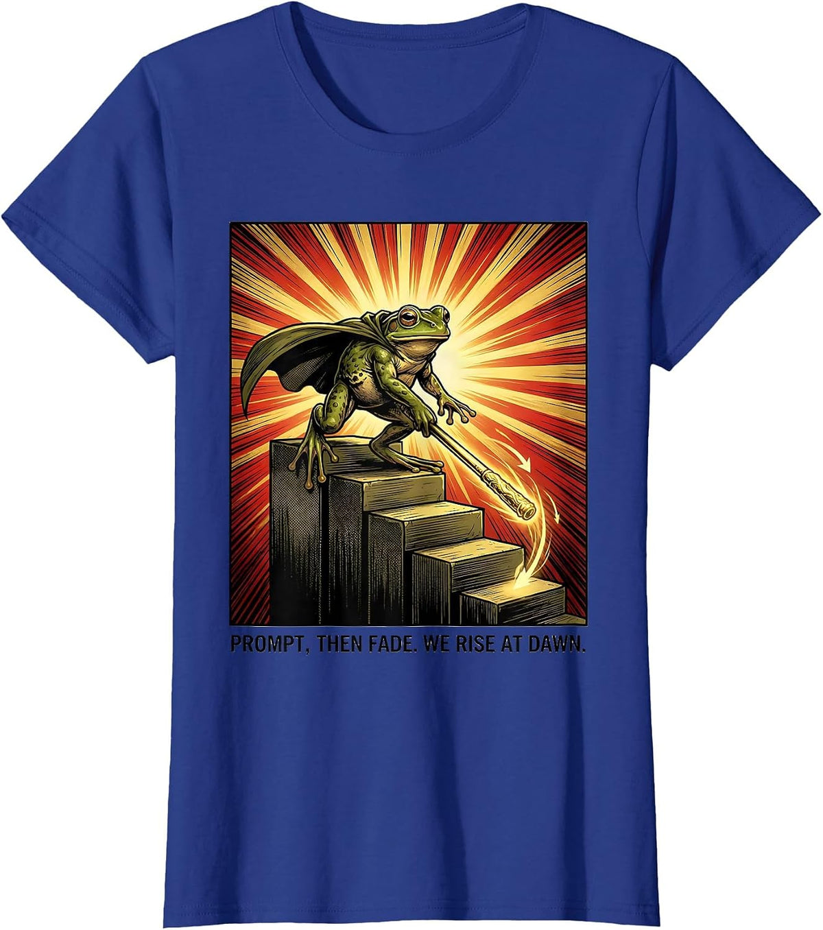 Women's Prompt, Then Fade. We Rise At Dawn Comic Book Frog Teacher T-Shirt - Royal Blue