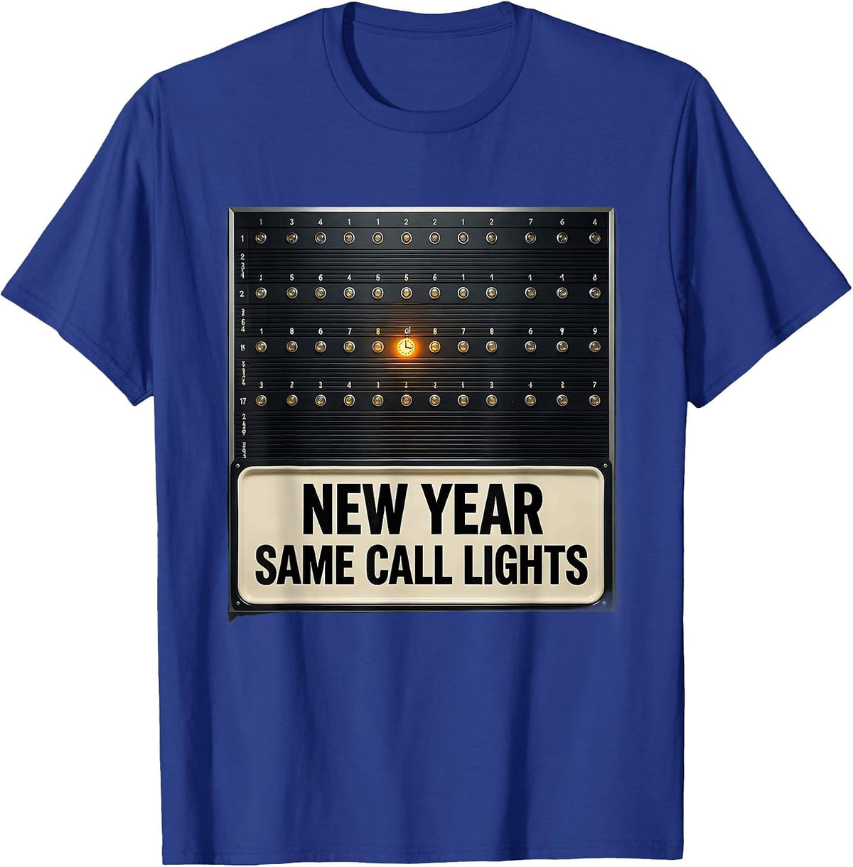 New Year, Same Call Lights Funny Nurse Crew New Year Eve T-Shirt - Royal Blue