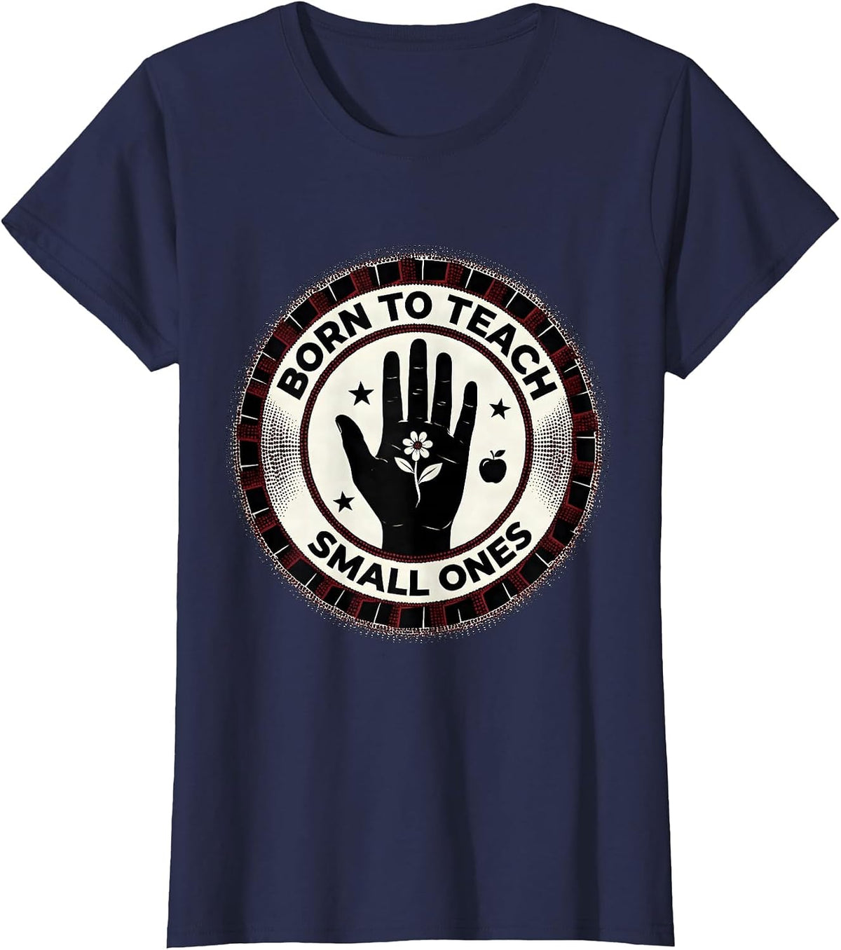 Women's Born to Teach Small Ones Preschool Teacher Design T-Shirt - Navy Blue