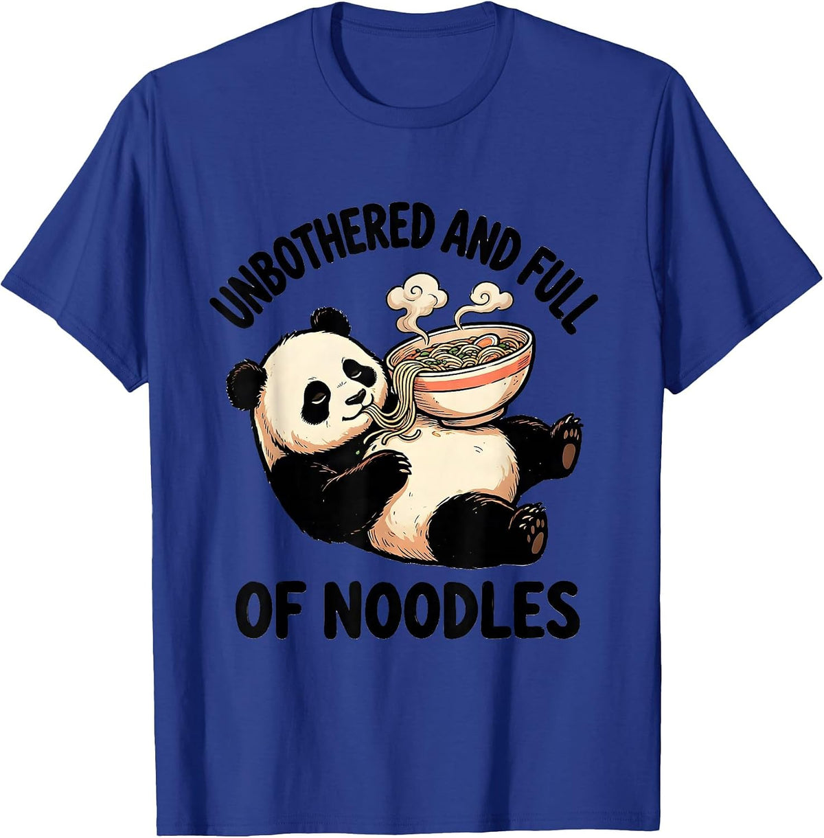 Men's Unbothered and Full of Noodles Cute Kawaii Panda Ramen Boba T-Shirt - Royal Blue