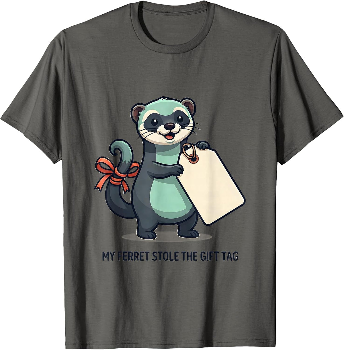 My Ferret Stole The Gift Tag Cute Kawaii Ferret Lover T-Shirt - Asphalt Grey