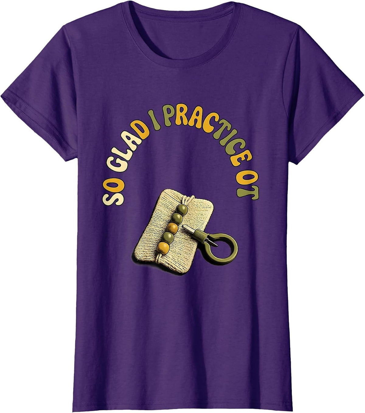 Women's So Glad I Practice OT Retro Occupational Therapy Humor T-Shirt - Purple