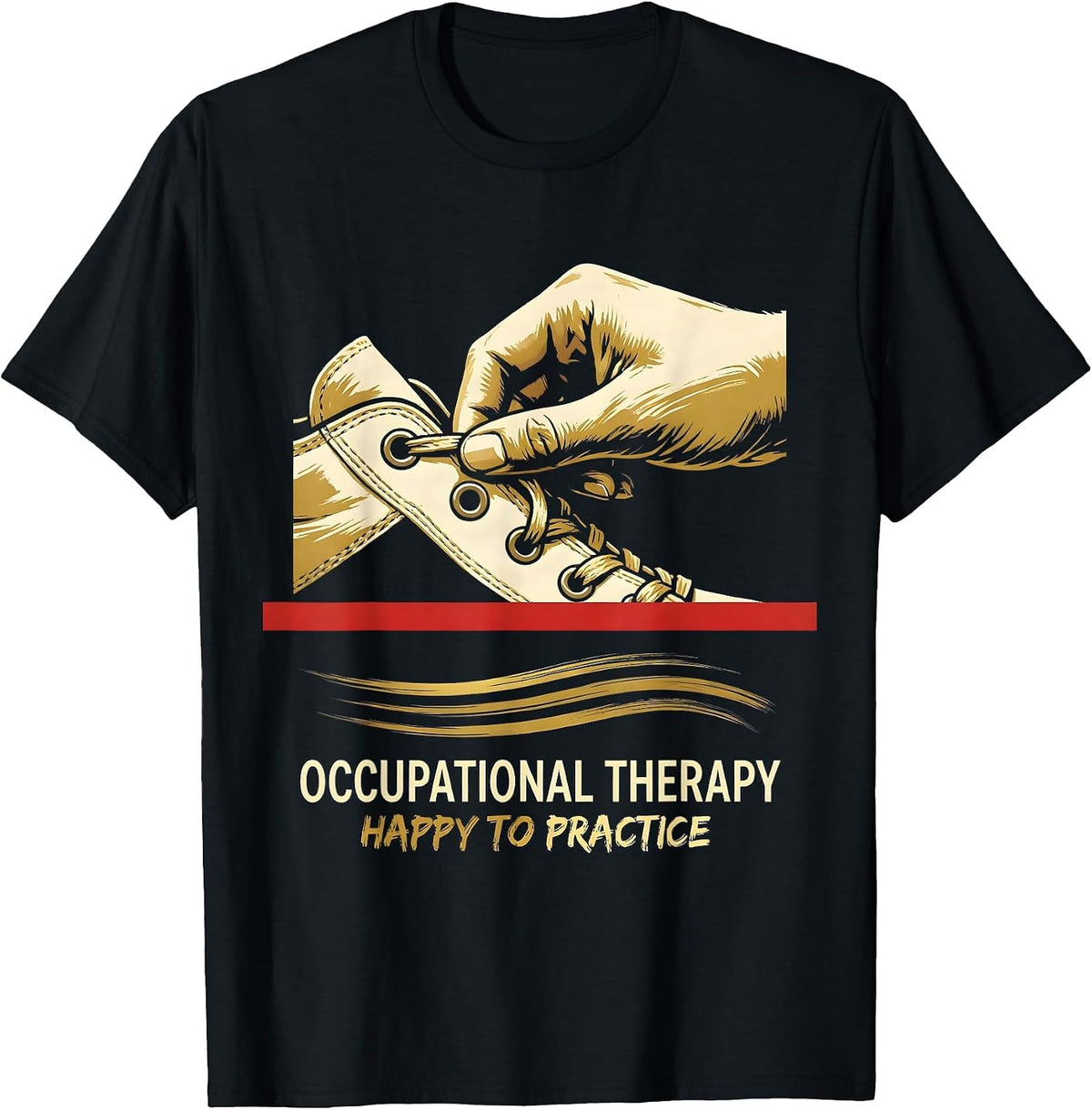 Men's Occupational Therapy Happy To Practice OT Practitioner T-Shirt - Black