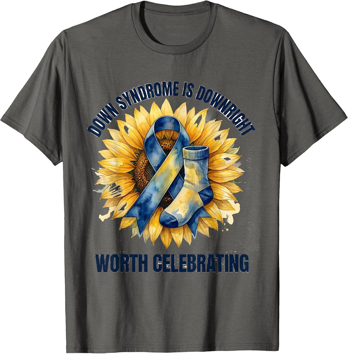 Down Syndrome Is Downright Worth Celebrating Awareness T-Shirt - Asphalt Grey