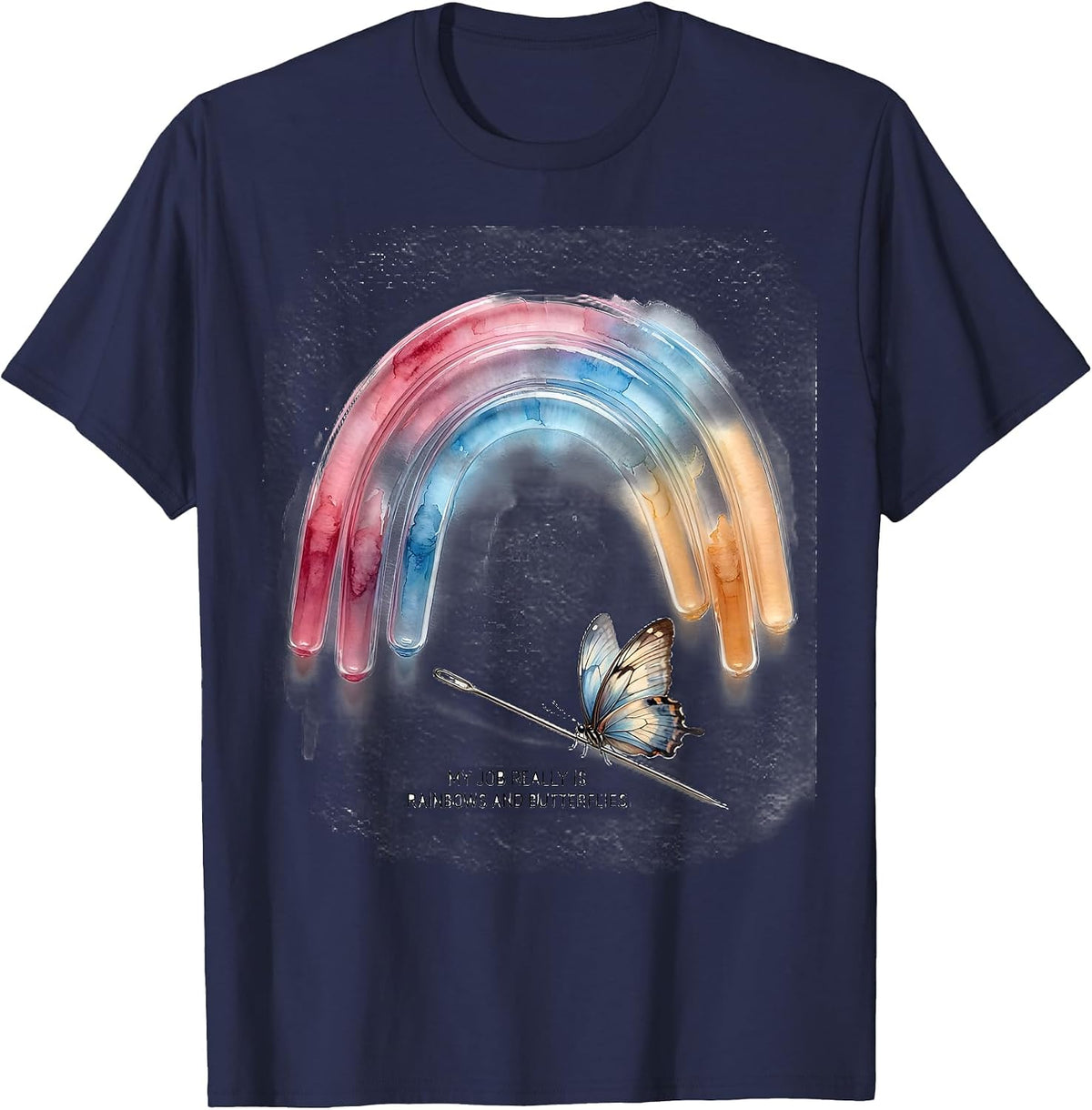 My Job Really Is Rainbows And Butterflies Teacher T-Shirt - Navy Blue