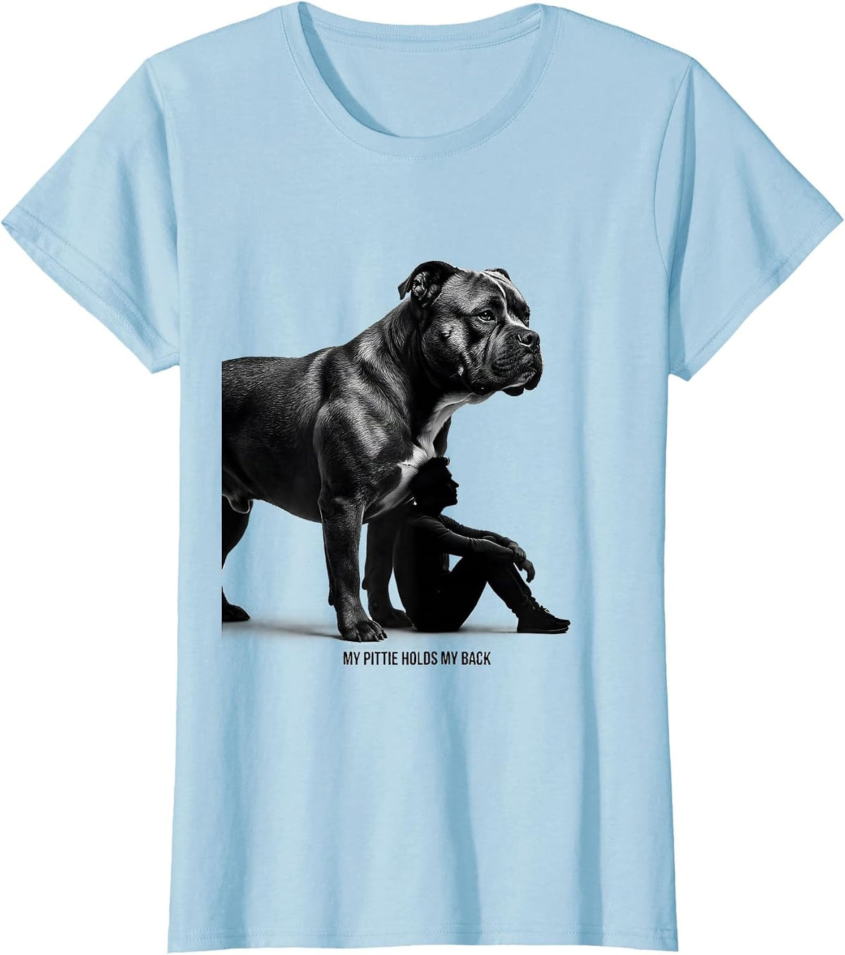 Women's My Pittie Holds My Back Funny Pitbull Dog Lover Mom Gift T-Shirt - Baby Blue