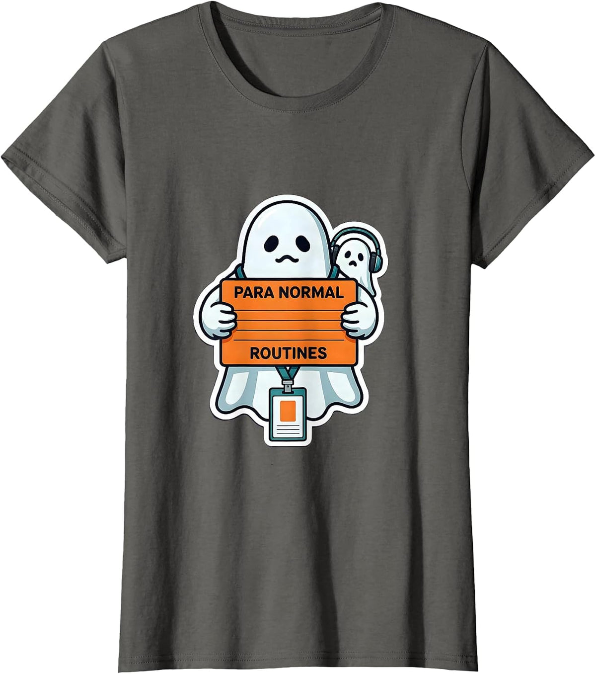 Women's Para Normal Routines Ghost SPED Teacher Paraprofessional T-Shirt - Asphalt Grey