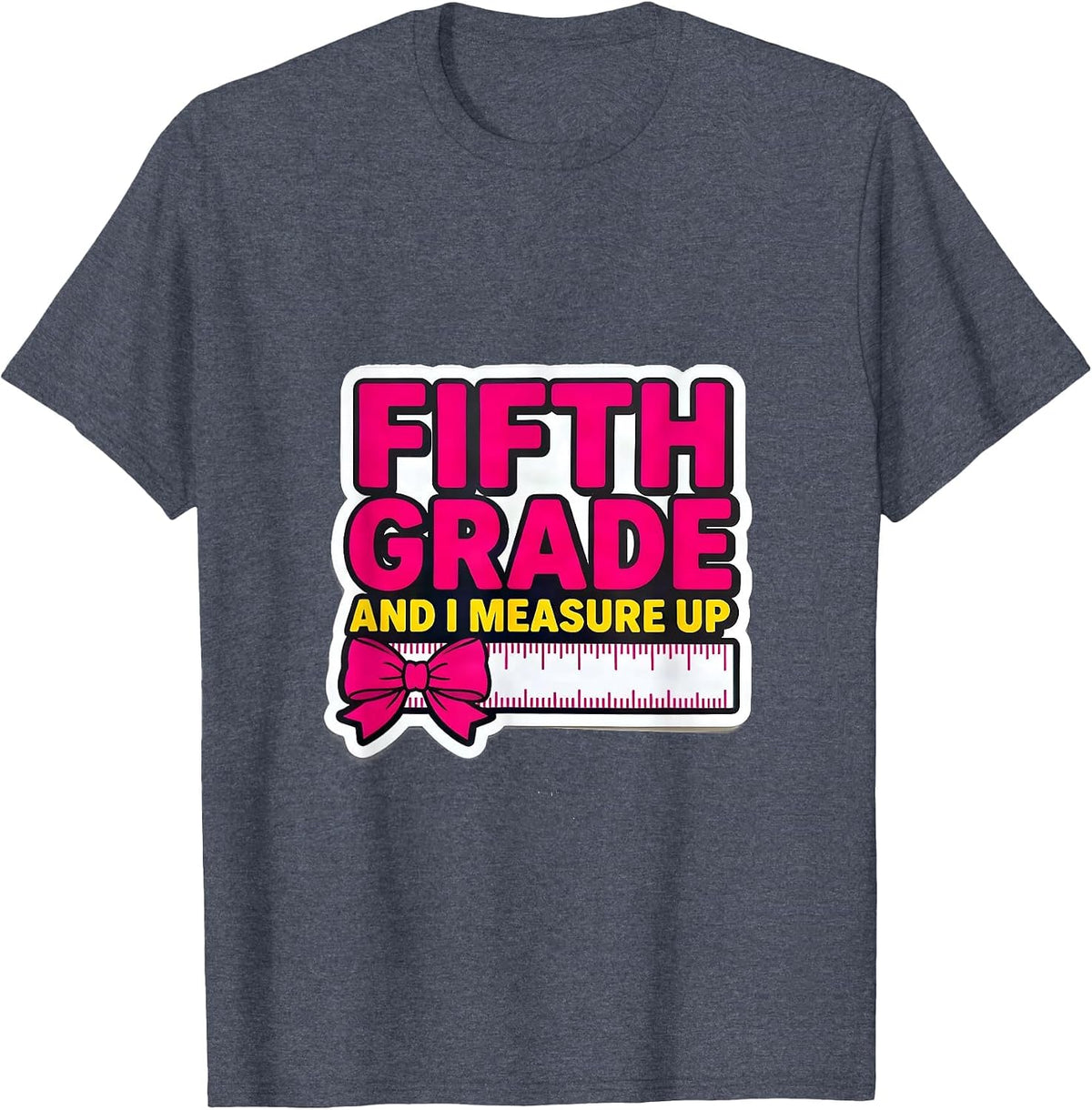 Fifth Grade And I Measure Up Coquette Bow Back to School T-Shirt - Heather Blue