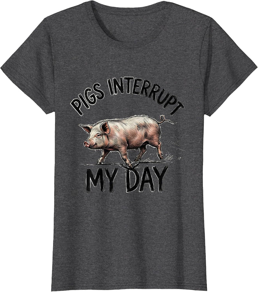 Women's Pigs Interrupt My Day Funny Pig Farm Animal Lover Humor T-Shirt - Dark Heather Grey