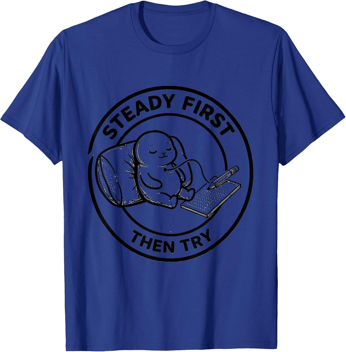 Steady First Then Try Occupational Therapy Sensory T-Shirt - Royal Blue