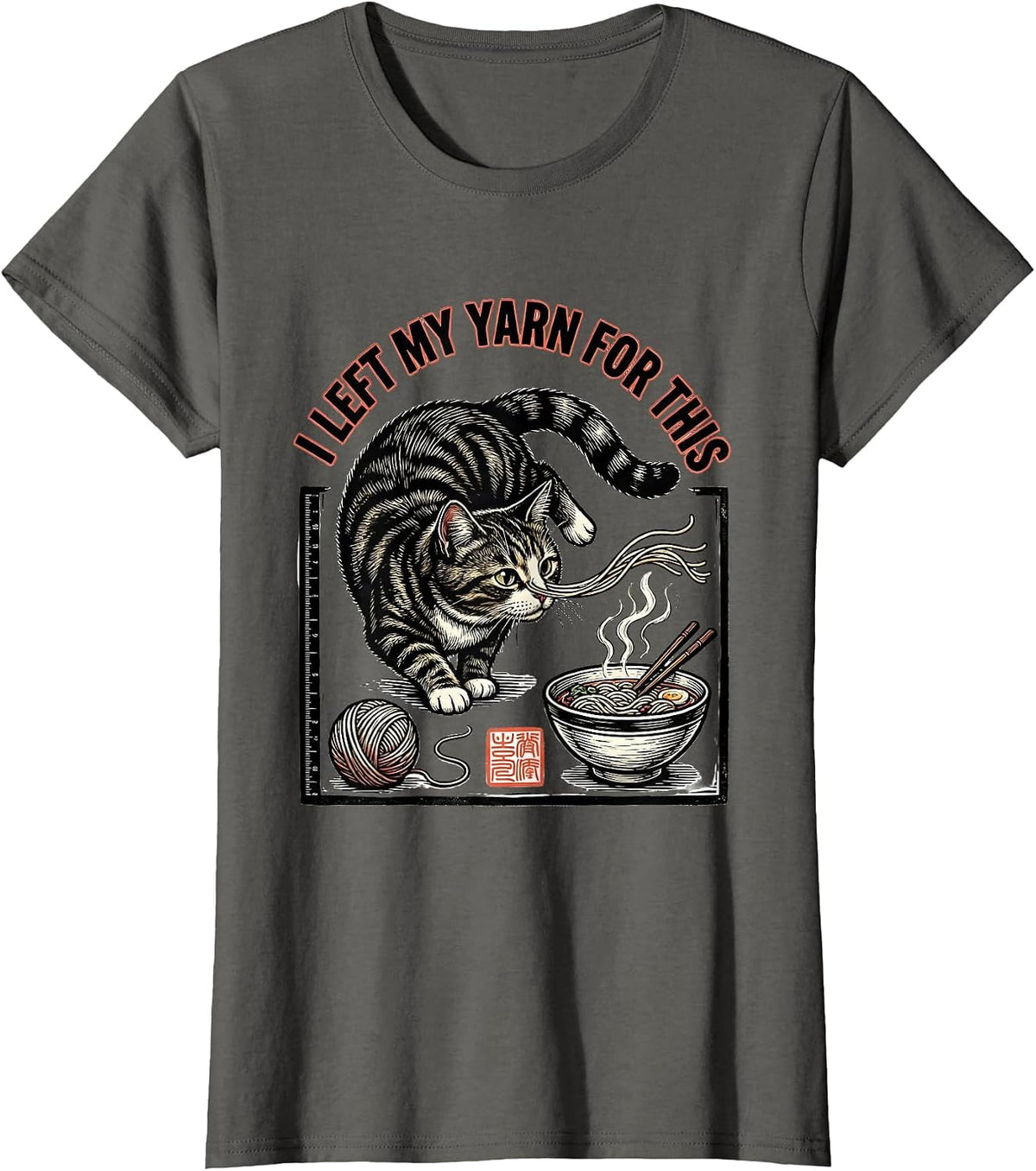 Women's I Left My Yarn For This Funny Kawaii Cat Anime Ramen T-Shirt - Asphalt Grey