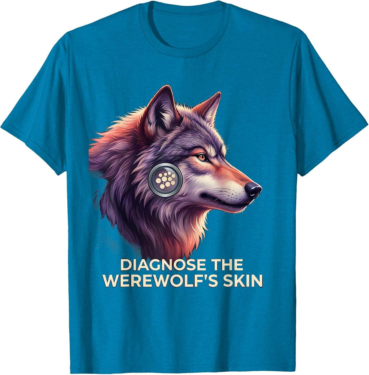 Diagnose The Werewolf's Skin Funny Dermatology Halloween T-Shirt - Sapphire Blue