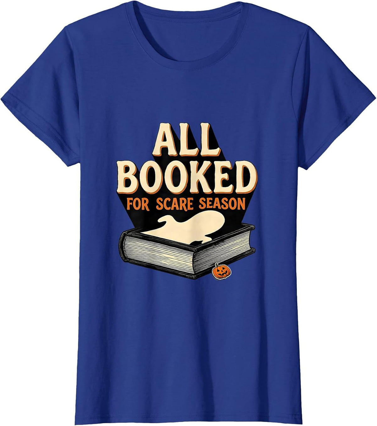 Women's All Booked For Scare Season Cute Ghost Bookworm Halloween T-Shirt - Royal Blue