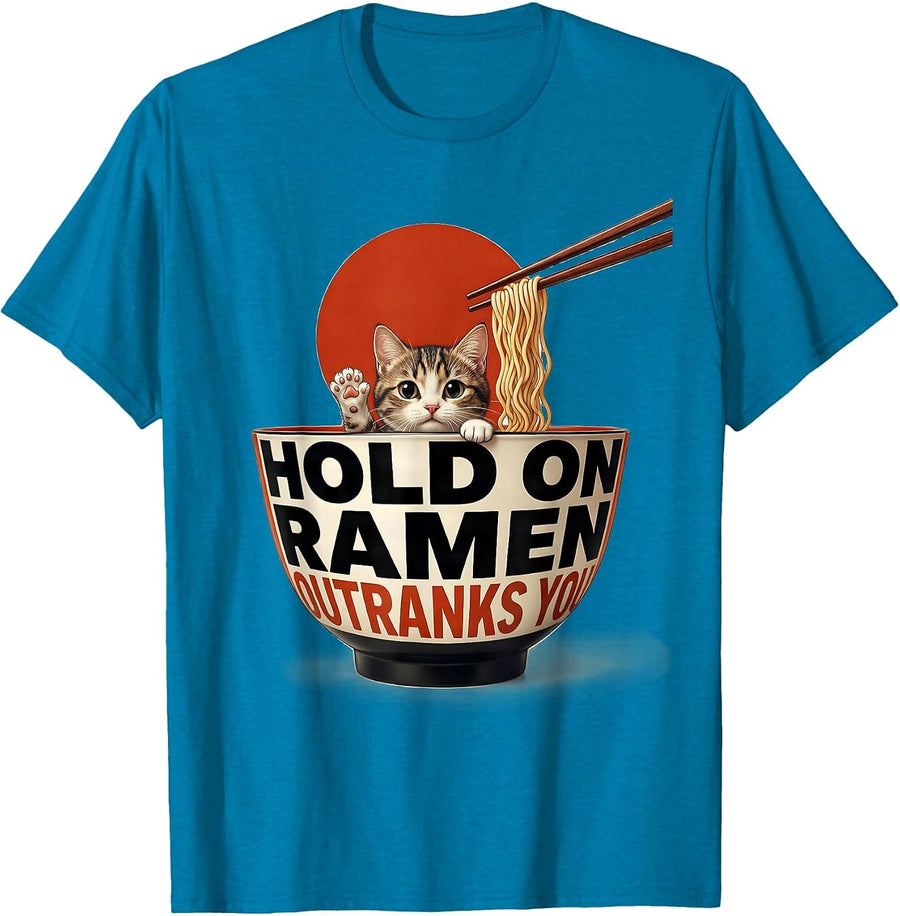 Hold On, Ramen Outranks You Funny Kawaii Anime Cat Gift T-Shirt - Sapphire Blue