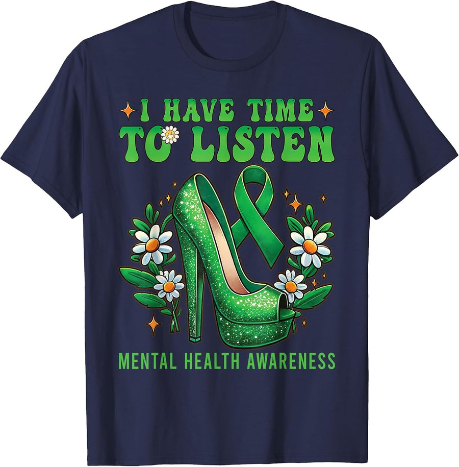 I Have Time to Listen Mental Health Awareness Green Ribbon T-Shirt - Navy Blue