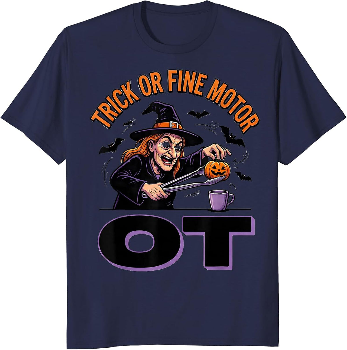 Trick Or Fine Motor OT Cartoon Halloween Physical Therapist T-Shirt - Navy Blue