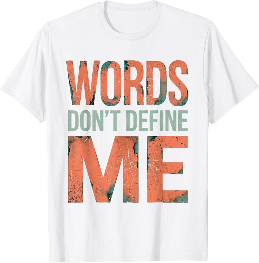 Men's Words Don't Define Me Dyslexia Awareness Design T-Shirt - White