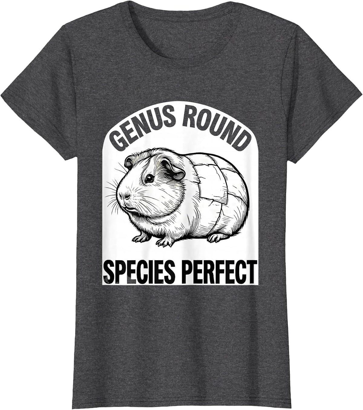Women's Genus Round Species Perfect Funny Guinea Pig Owner Humor T-Shirt - Dark Heather Grey