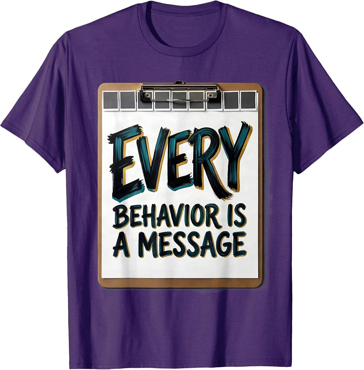 Men's Every Behavior Is A Message Special Education Teacher Autism T-Shirt - Purple
