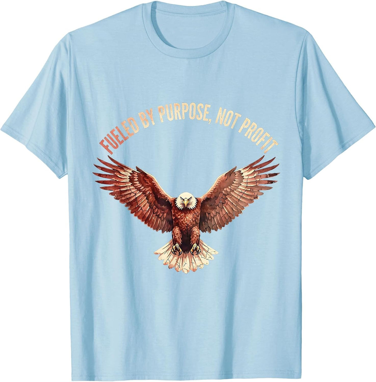 Fueled By Purpose Not Profit Social Worker Design T-Shirt - Baby Blue