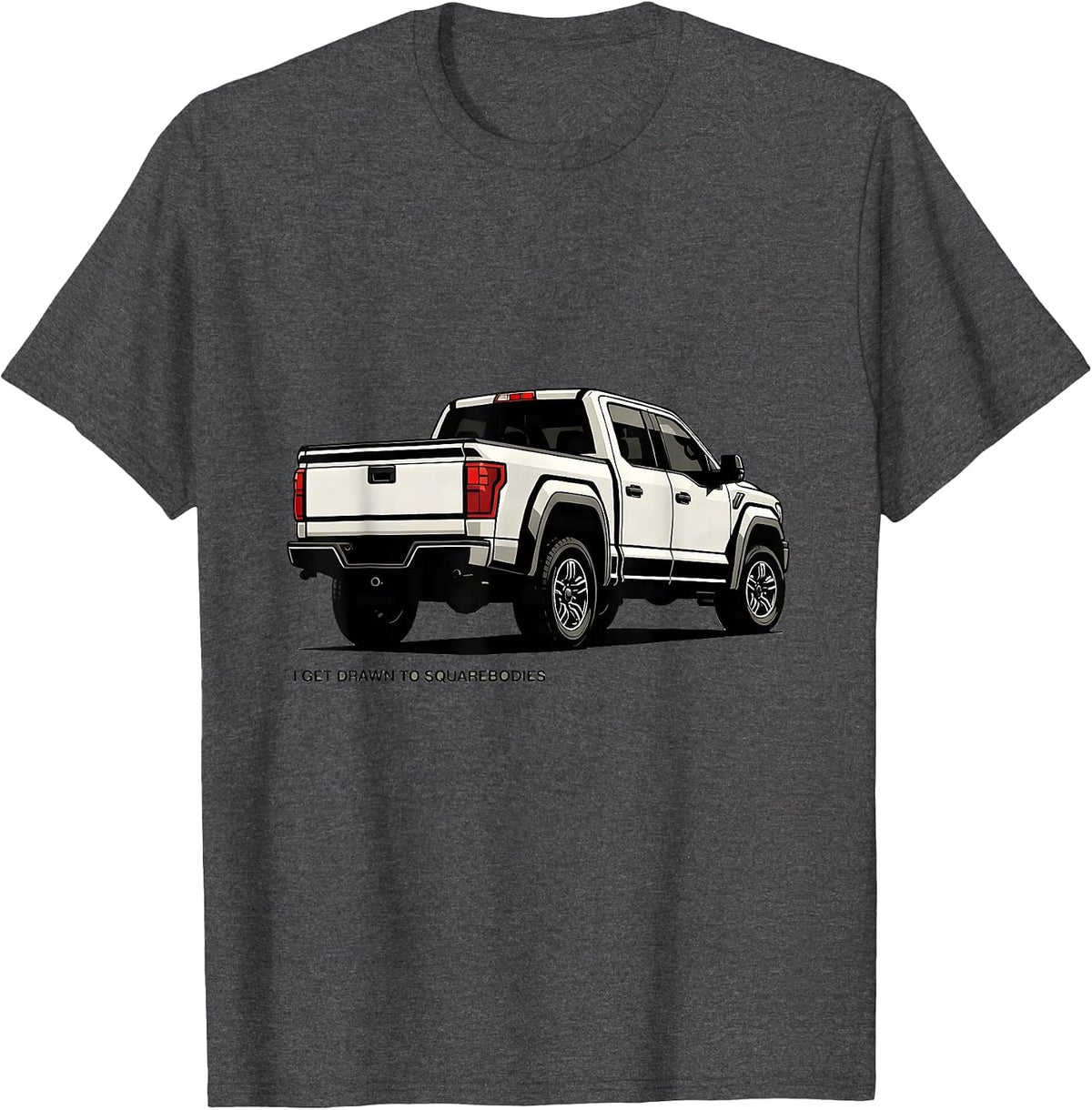 I Get Drawn To Squarebodies Funny Truck Driver Pickup T-Shirt - Dark Heather Grey