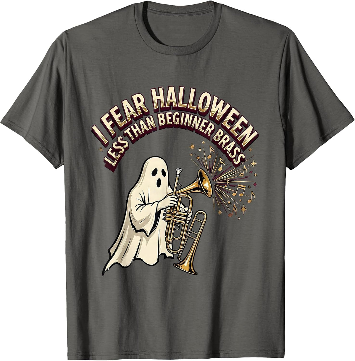 I Fear Halloween Less Than Beginner Brass Music Teacher T-Shirt - Asphalt Grey