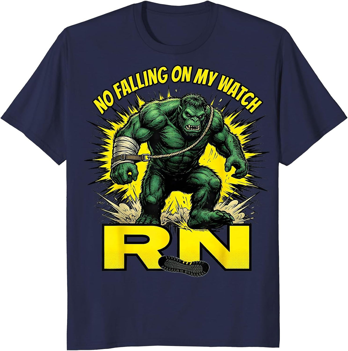 No Falling On My Watch, RN Funny Nurse Fall Prevention T-Shirt - Navy Blue