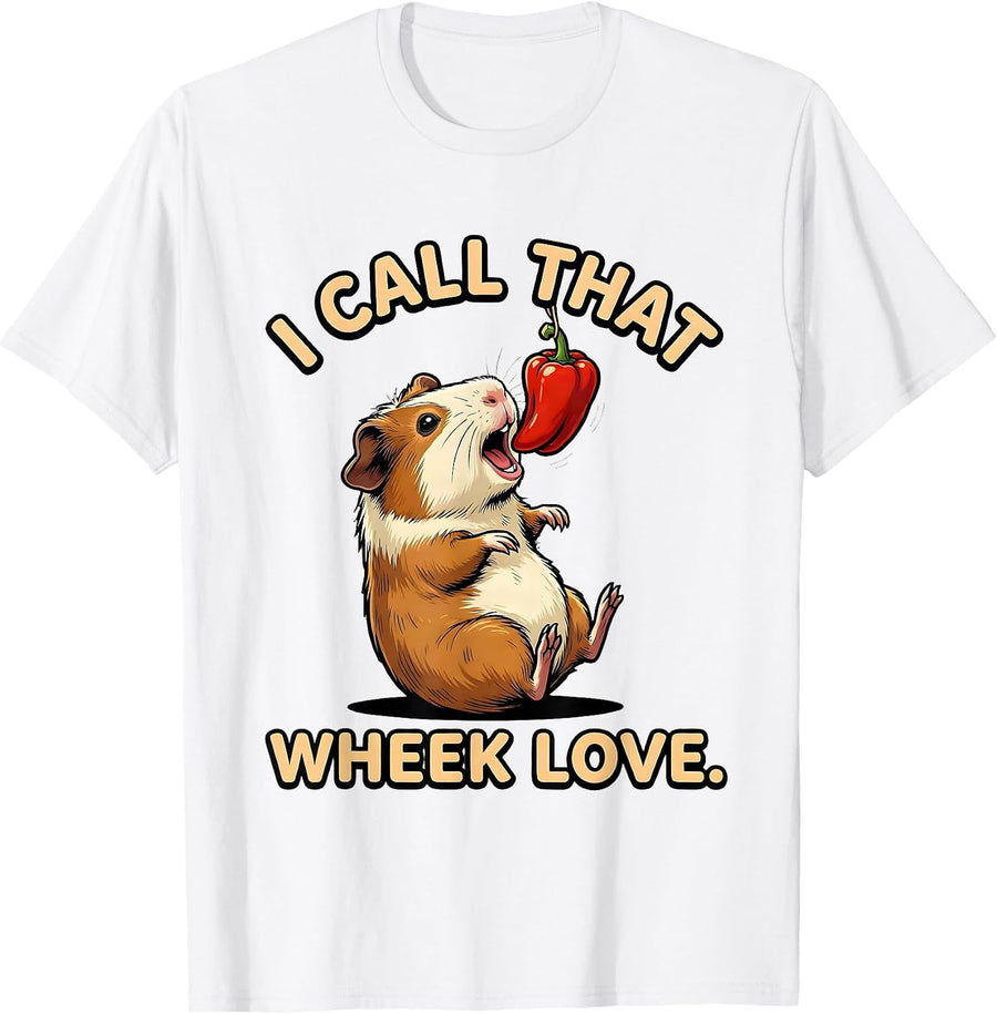 Men's I Call That Wheek Love Funny Guinea Pig Lover Pet Owner T-Shirt - White