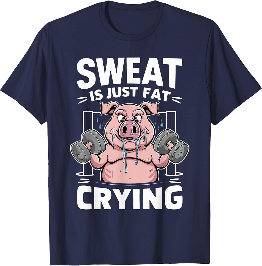 Pig Sweat is Just Fat Crying for Men and Women Pig Lovers T-Shirt - Navy Blue