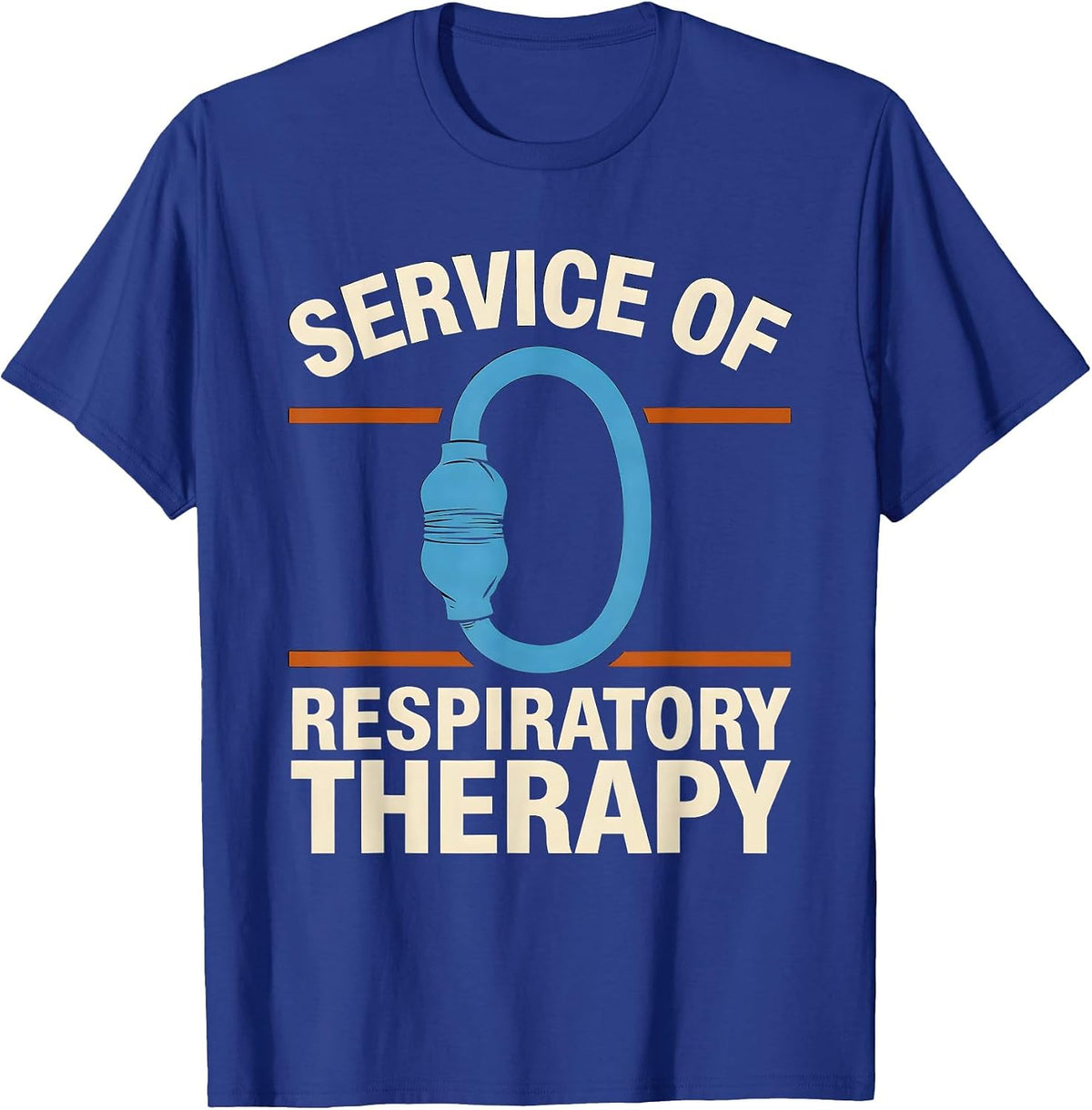 Service of Respiratory Therapy Funny RT Care Week T-Shirt - Royal Blue