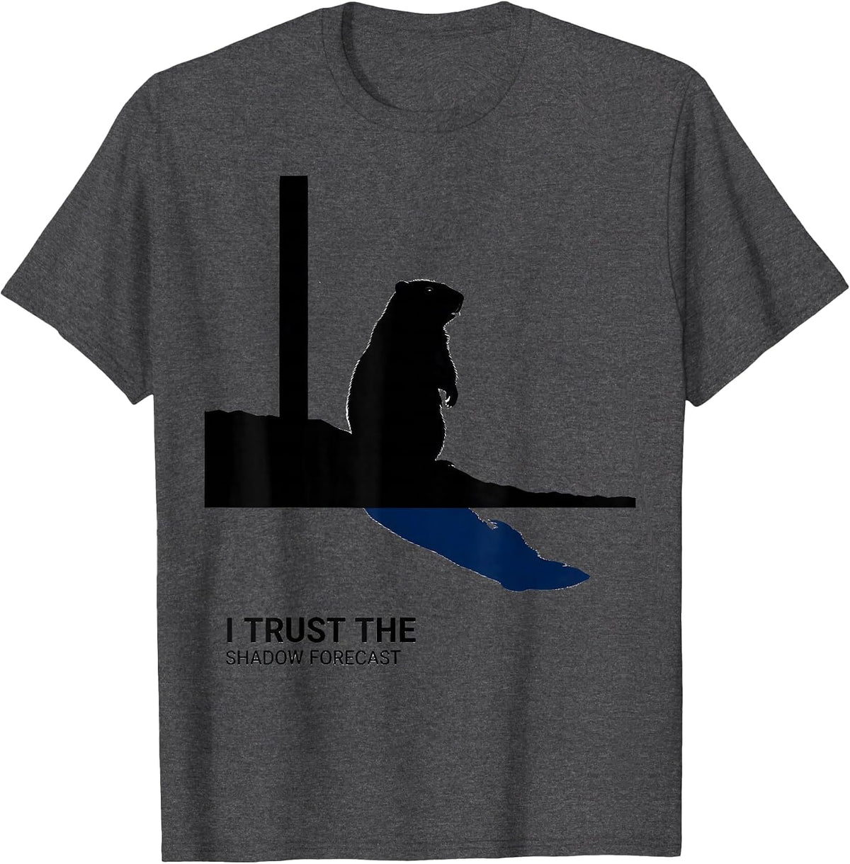 I Trust The Shadow Forecast Funny Woodchuck Groundhog Day T-Shirt - Dark Heather Grey