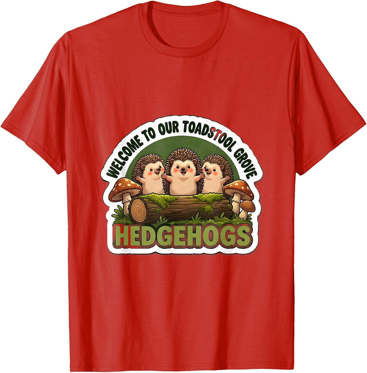 Men's Welcome To Our Toadstool Grove Hedgehogs Teacher T-Shirt - Red