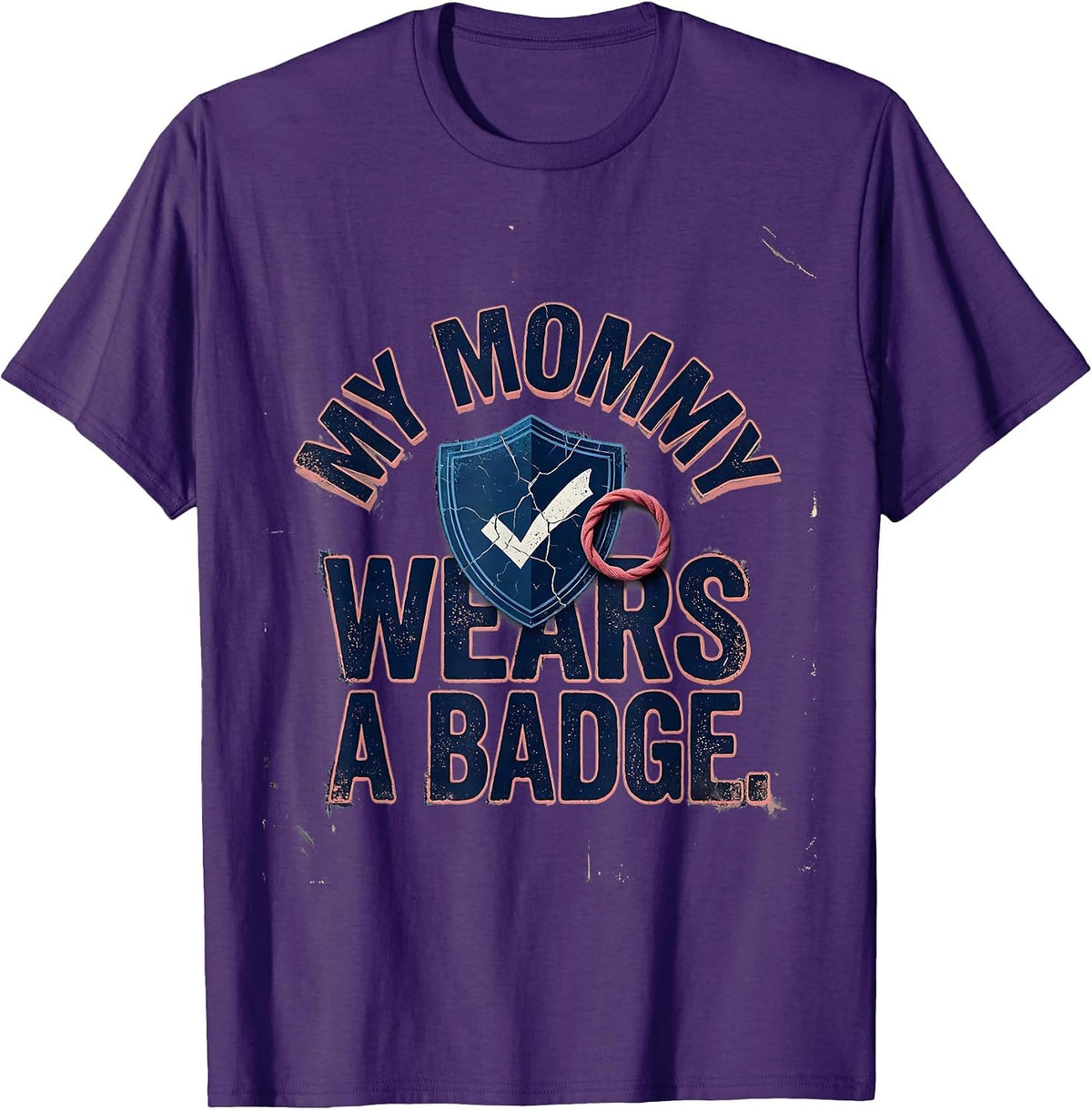 My Mommy Wears A Badge Distressed Police Officer Dad Thin T-Shirt - Purple