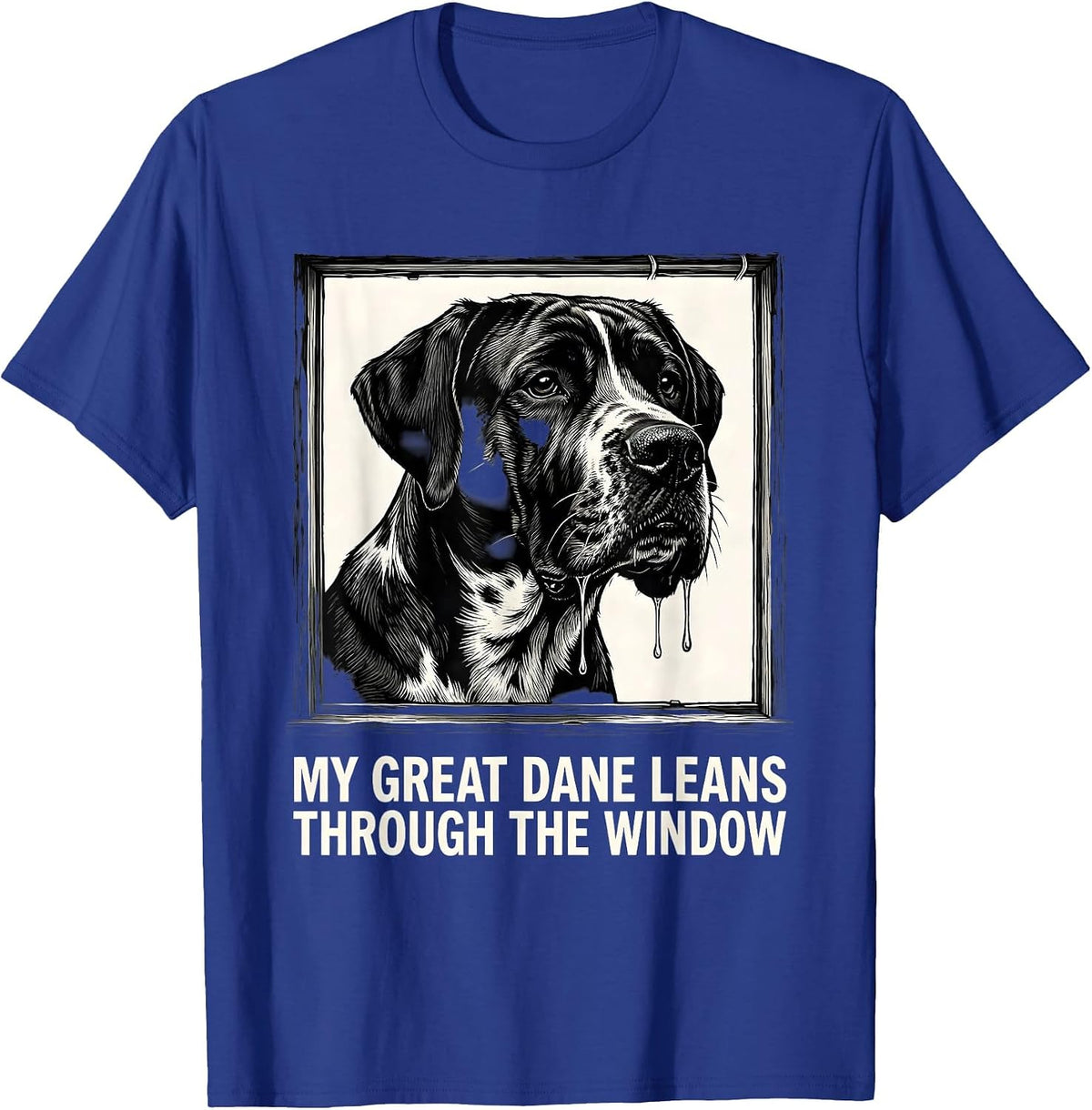 My Great Dane Leans Through The Window Funny Great Dane Dog T-Shirt - Royal Blue