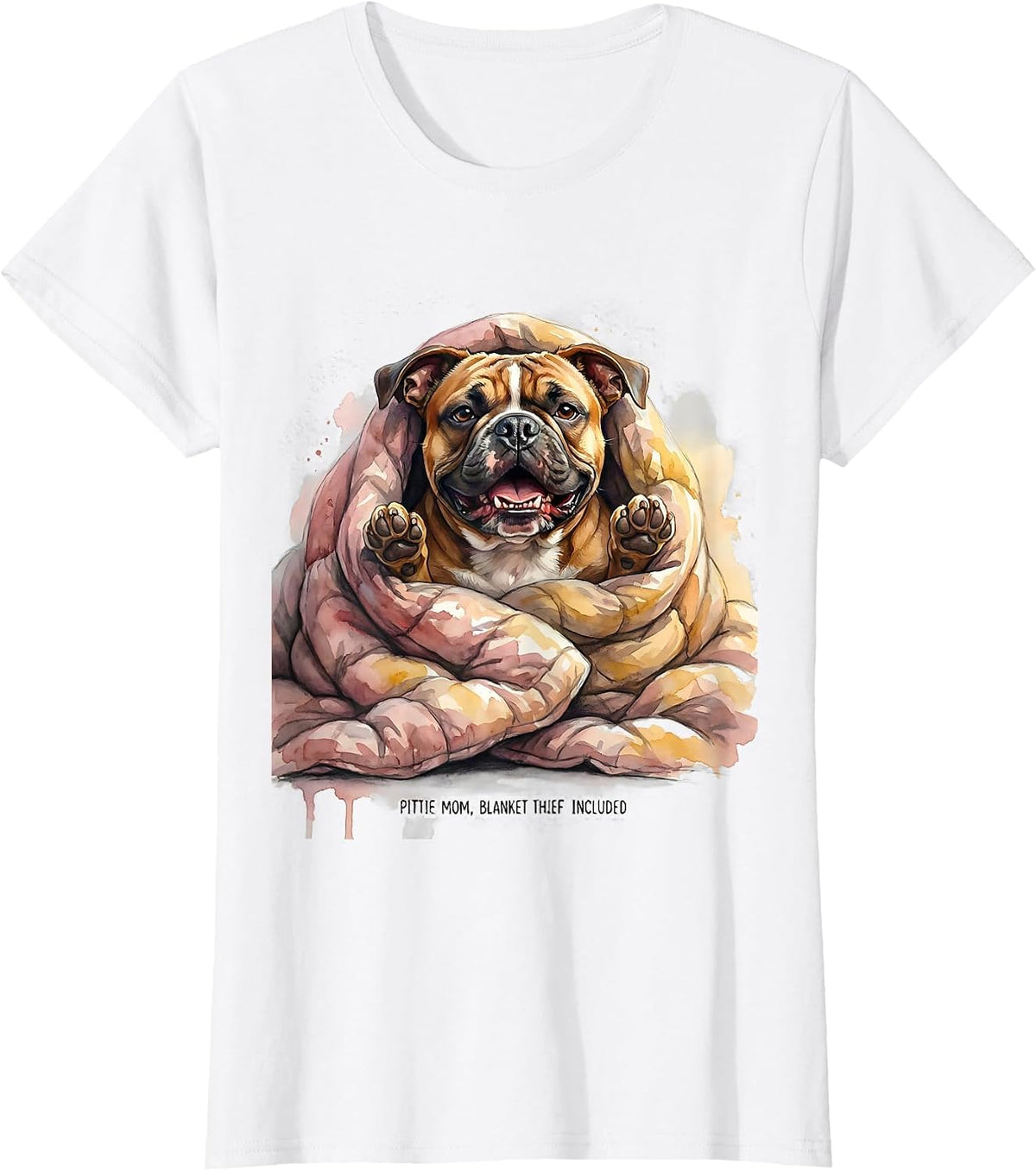 Pittie Mom Blanket Thief Included Funny Pitbull Dog Lover T-Shirt - White