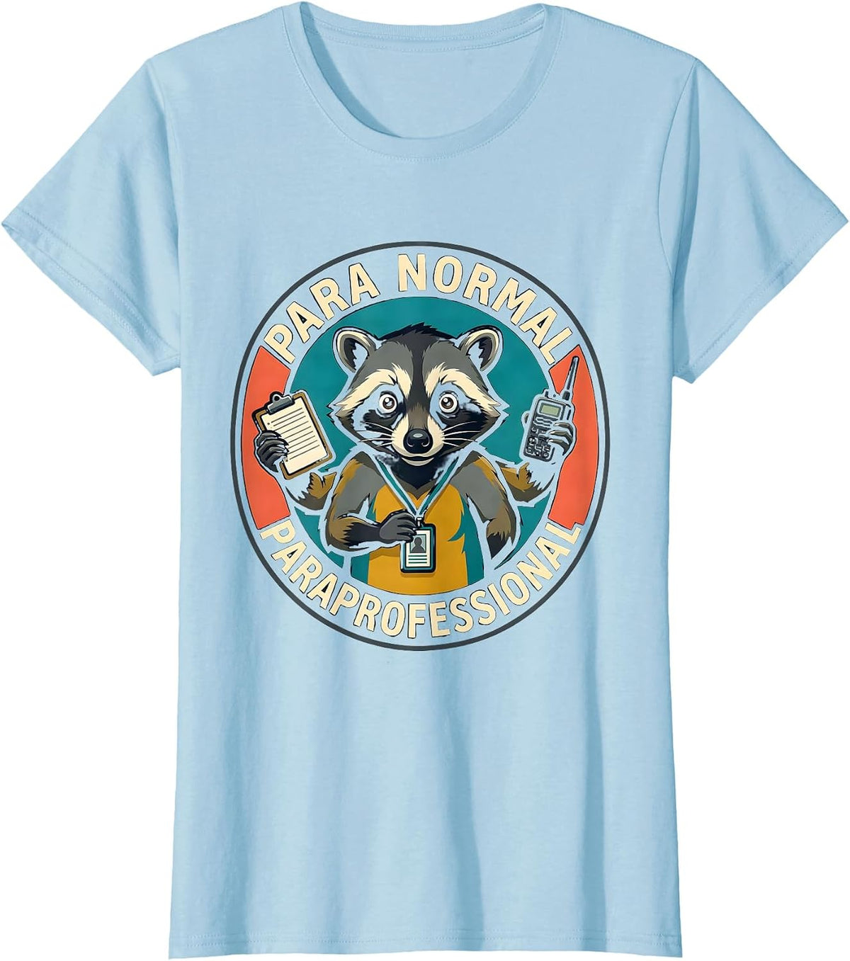 Para Normal Paraprofessional Funny SPED Teacher Aide Work T-Shirt - Baby Blue