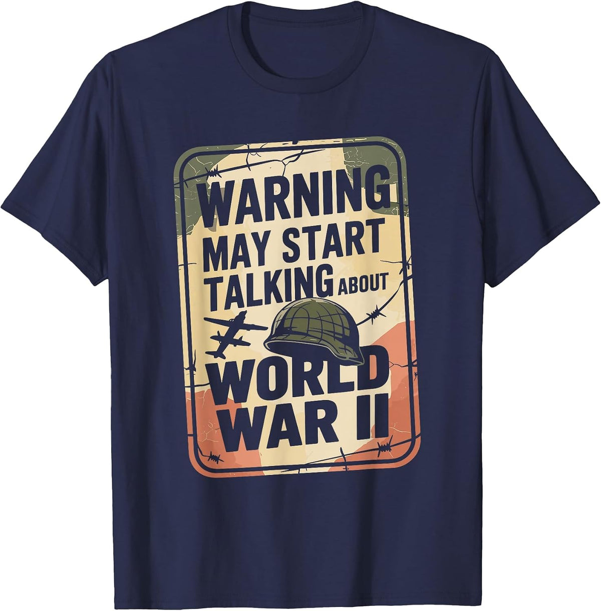 Warning May Start Talking About World War II T-Shirt - Navy Blue