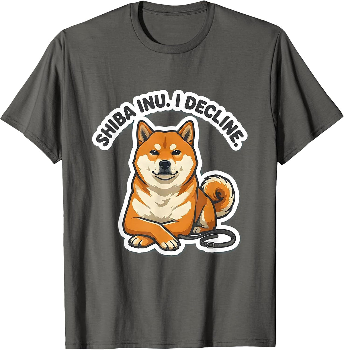 Shiba Inu I Decline Funny Dog Lover Gift Women Girls T-Shirt - Asphalt Grey